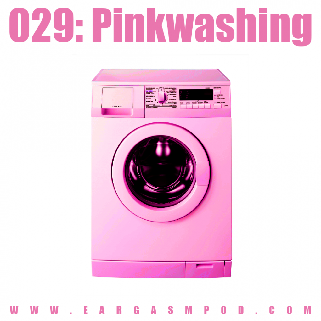 029: Pinkwashing